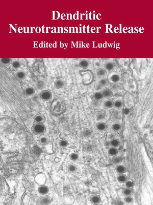 cover image of Dendritic Neurotransmitter Release